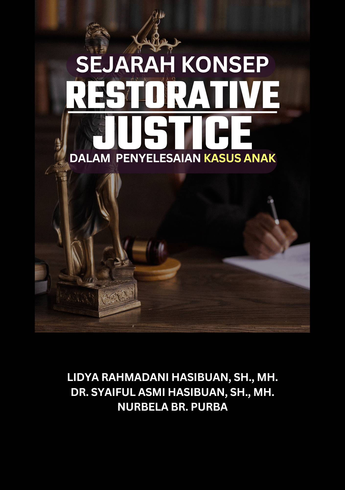 Sejarah Konsep Restorative Justice Dalam Penyelesaian Kasus Anak