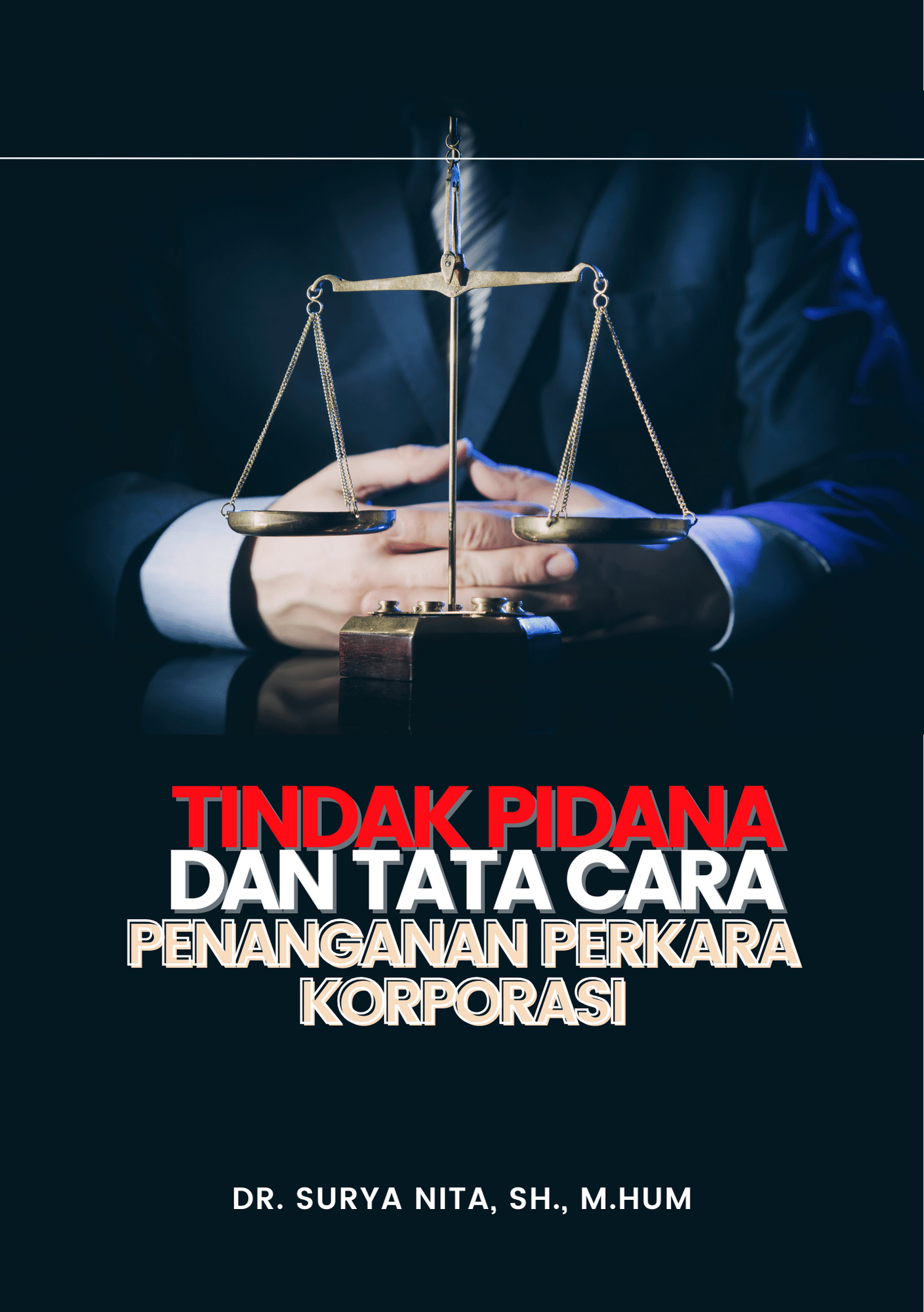 Tindak Pidana Dan Tata Cara Penanganan Perkara Korporasi